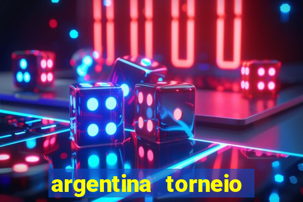 argentina torneio betano tabela